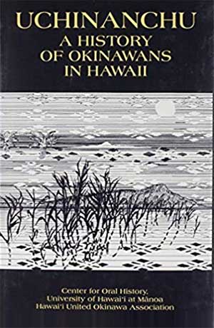 book cover: "Uchinanchu: A History of Okinawans in Hawaii"